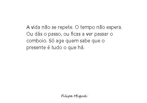 O tempo não volta, aproveita&nbsp;agora