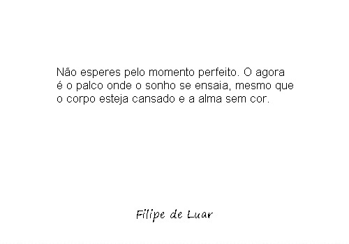 O tempo de sonhar&nbsp;chegou